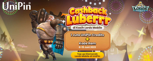 Cashback Luberrr dari Lords Mobile Untukmu